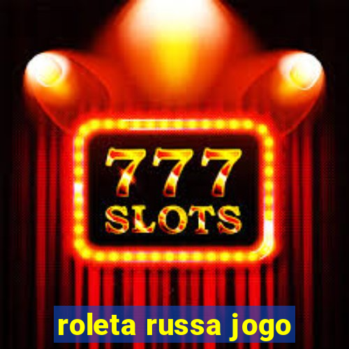 roleta russa jogo